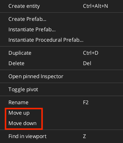 Move an entity up and down the Entity Outliner.